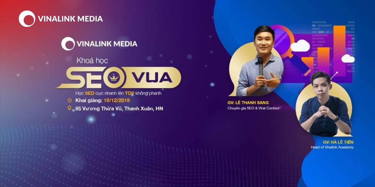 Chương trình học SEO VUA tại Vinalink